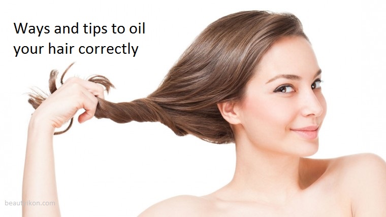 Ways to oil your hair